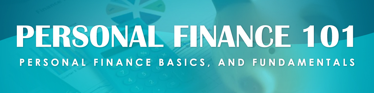 Personal finance 101, Personal Finance Basics, and Fundamentals